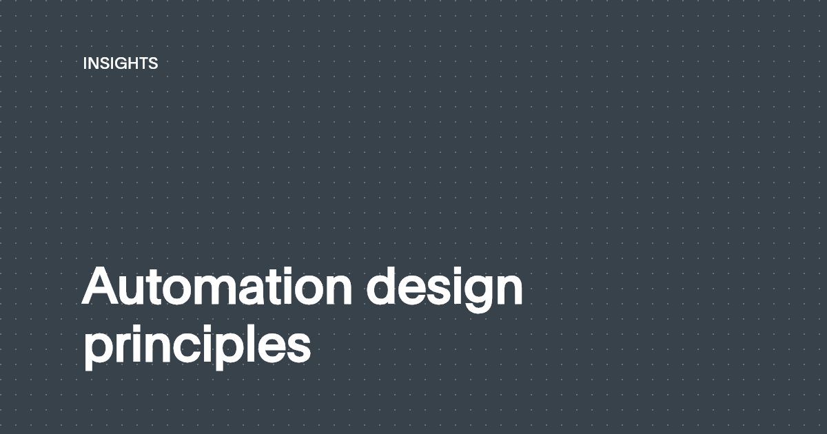 Automation design principles