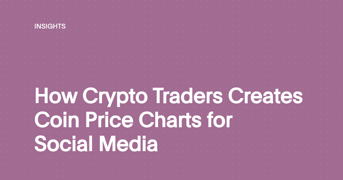 How Crypto Traders Creates Coin Price Charts for Social Media