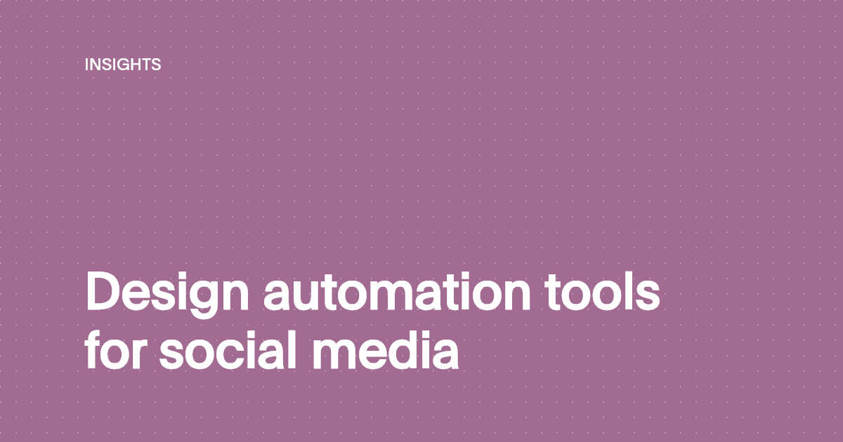 Design automation tools for social media